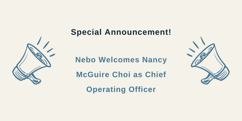 The Nebo Company Welcomes Nancy McGuire Choi as Chief Operating Officer